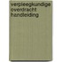 Verpleegkundige overdracht handleiding