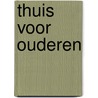 Thuis voor ouderen by Schmitz