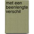 Met een beenlengte verschil