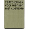 Zelfzorgboek voor mensen met coeliakie by E.H. Coene