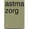 Astma Zorg by R.A.M. Beerepoot