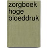 Zorgboek hoge bloeddruk by Sander Kollaard