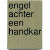 Engel achter een handkar by T. van der Horst