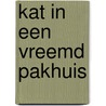 Kat in een vreemd pakhuis door Lieve Desmet