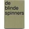 De blinde spinners by E. Keesing