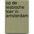 Op de lesbische toer in Amsterdam