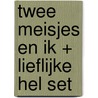 Twee meisjes en ik + lieflijke hel set by Nijhoff