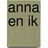 Anna en ik door Duvanel