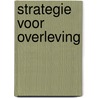 Strategie voor overleving door Delaney