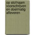 Op stofnaam voorschrijven en doelmatig afleveren