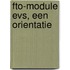 FTO-module EVS, een orientatie
