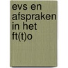 EVS en afspraken in het FT(T)O door M. Nelissen-Vrancken