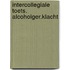 Intercollegiale toets. alcoholger.klacht