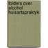 Folders over alcohol huisartspraktyk