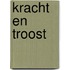 Kracht en troost
