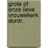 Grote of onze lieve vrouwekerk dordr.