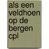 Als een veldhoen op de bergen cpl