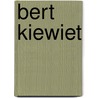 Bert Kiewiet by Rob Maters
