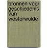 Bronnen voor geschiedenis van westerwolde by Gras