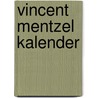 Vincent Mentzel kalender door Onbekend