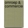 Omroep & commercie by Unknown