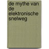 De mythe van de elektronische snelweg door R. Overdijk