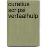 Curatius scripsi vertaalhulp door Onbekend