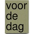 Voor de dag