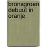 Bronsgroen debuut in Oranje door M. Abrahams