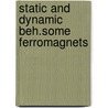 Static and dynamic beh.some ferromagnets door Rutten