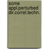 Some appl.perturbed dir.correl.techn. by Xaviera Hollander