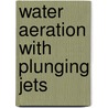 Water aeration with plunging jets door Donk
