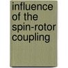 Influence of the spin-rotor coupling by Ligthelm