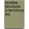 Studies structure 3-terminus etc door Charldorp