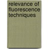 Relevance of fluorescence techniques by Peter M. Neumann