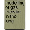 Modelling of gas transfer in the lung door Zwart