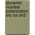 Dynamic nuclear polarization etc ca oh2