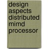 Design aspects distributed mimd processor door Sips