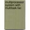 Multiprocessor system with multitask.fac door Jurca