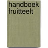 Handboek fruitteelt door K. Elling