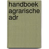 Handboek agrarische ADR door K. Elling