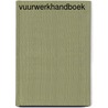 Vuurwerkhandboek door Frank de Groot