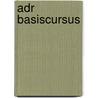 ADR basiscursus door N. Woudenberg