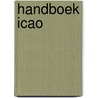 Handboek ICAO door H. van Oostende