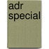 ADR special