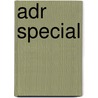 ADR special door W. Bogaert