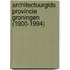Architectuurgids provincie Groningen (1900-1994)