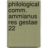 Philological comm. ammianus res gestae 22 door Jan Willem Drijvers