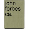John forbes ca. door Alwine de Jong