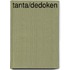 Tanta/dedoken